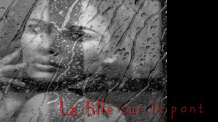 La fille sur le pont (girl On The Bridge)