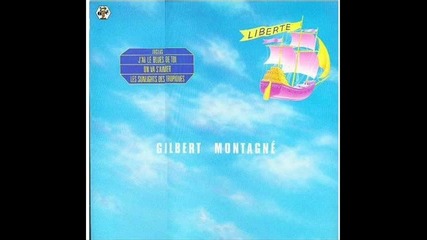 gilbert montagne-liberte-1984