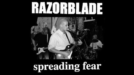 Razorblade - Spreading Fear