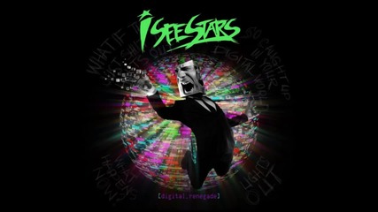 I See Stars- Digital Renegade