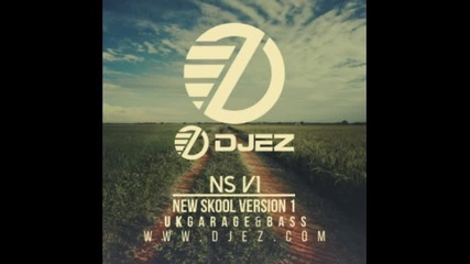 Dj Ez pres Ns V1 (new Skool Version One)