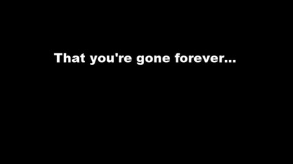 Three Days Grace - Gone Forever (lyrics)