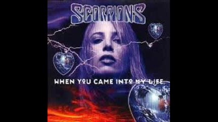 Scorpions - When You Came Into My Life 