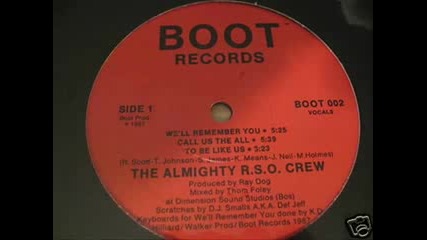 The Almighty R.s.o. Crew call Us The All
