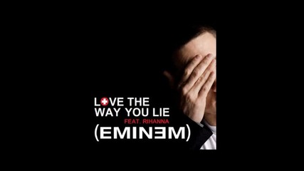 Eminem - The Way You Lie part 2 feat. Rihanna
