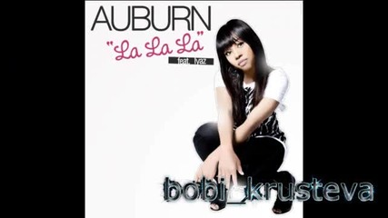 Auburn Feat. Iyaz - La La La (remix) 