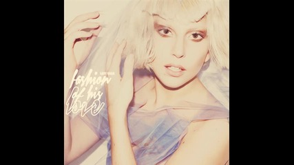 Lady Gaga - Fashion of his love ( Fernando Garibay remix )