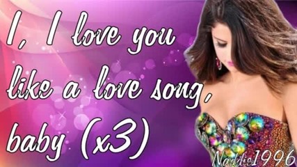 Selena Gomez-love you like a love song