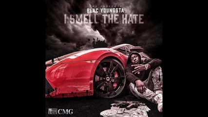 Blac Youngsta - I Smell The Hate