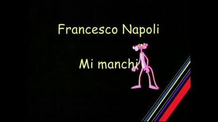 Francesco Napoli - Mi Manchi