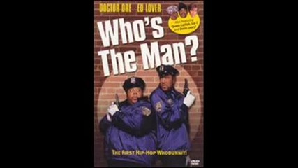 Docter Dre & Ed Lover - Whos The Man
