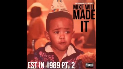 Mike Will feat. T.i., Juicy J & Trae Tha Truth - Fightin Words
