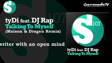 tydi feat. Dj Rap - Talking To Myself (maison _ Dragen Remix)