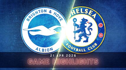 Brighton vs. Chelsea - Condensed Game