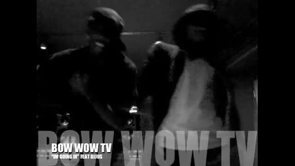 Bow Wow - Im Going In feat. Dj Jus