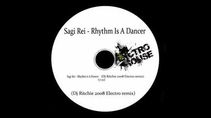 Sagi Rei , Rhythm Is A Dancer(dj Ritchie 2