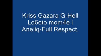 Kriss Gazara - Full Respect