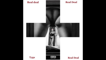 Tyga - Real Deal