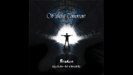 Without Tomorrow - Broken