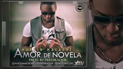 Martin Machore - Amor de novela