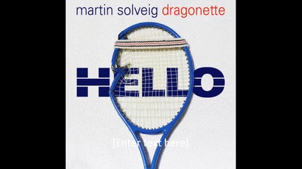 Martin Solveig and Dragonette - Hello