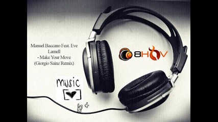 Manuel Baccano Feat Eve Lamell Make Your Move (giorgio Sainz Remix) [8hqv]