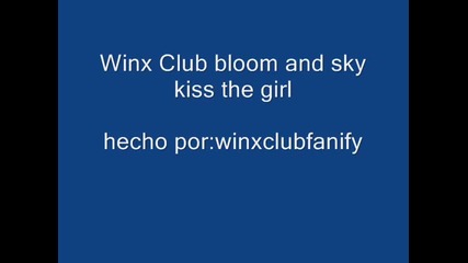 winx club bloom and sky kiss the girl.wmv