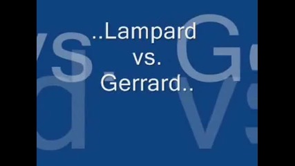 Лампард vs Джеррард