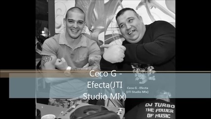 Ceco G - Efecta(jti Studio Mix)-