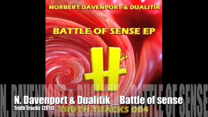 Norbert Davenport & Dualitik - Battle of sense (original mix)
