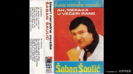 Saban Saulic - Hej Munira gdje ti je Muharem - (Audio 1986)