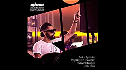 Darius Syrossian Vinyl only Us House Set on Rinse Fm 23-08-2019