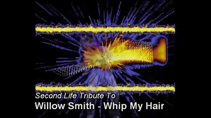 second life tribute to willow smith whip my hair