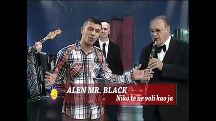 Alen Asani Mr Black - Niko te ne voli kao ja (hq) (bg sub)