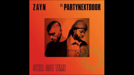 *2017* Zayn Malik ft. Partynextdoor - Still Got Time
