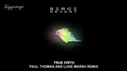 Serge Devant - True Faith ( Paul Thomas And Luke Marsh Remix ) [high quality]
