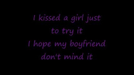 I Kissed A Girl - Katy Perry