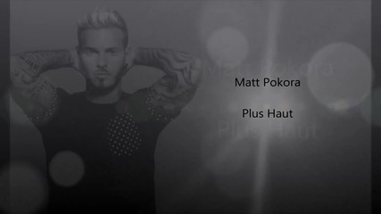 * П Р Е В О Д * M. Pokora - Plus Haut