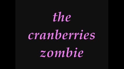 Аз пея The Cranberries - Zombie 
