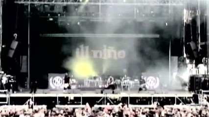 Ill Nino - Alibi of Tyrants /hd 