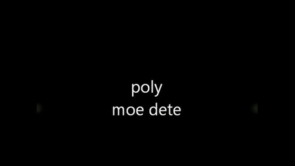 poly-moe dete