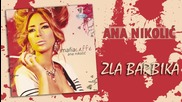 Ana Nikolic - Zla barbika - (Audio 2010) HD