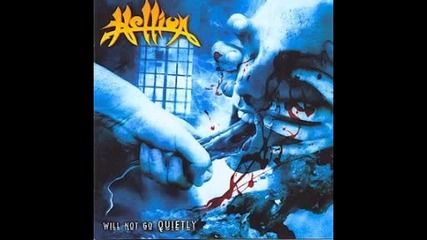 Hellion - Will Not Go Quiety 
