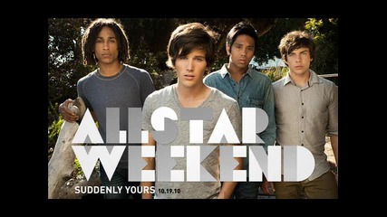 - Allstar Weekend - Come Down With Love - 