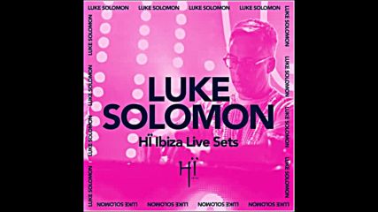 Luke Solomon recorded live at Glitterbox Hi Ibiza 2019