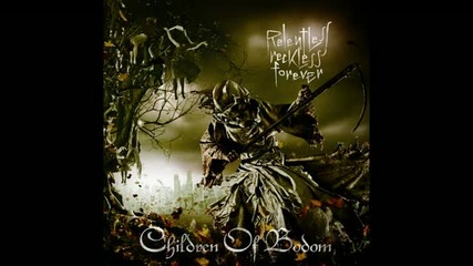 Children Of Bodom - Not My Funeral ( Relentless Reckless Forever) 