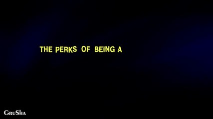 ...the perks of being a wallflower... we are young...