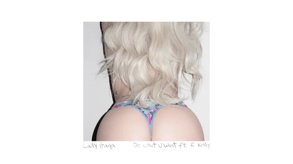 Lady Gaga fеаt. R. Kelly - Do What U Want ( Audio )