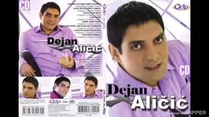 Dejan Alicic - Sve mi se vrti u krug - (Audio 2010)