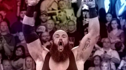 Braun Strowman: A Monster walks among us